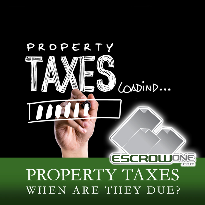 Are My Property Taxes Due? EscrowOne